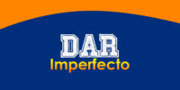 DAR (Imperfecto)