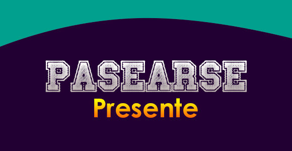 PASEARSE (Presente)