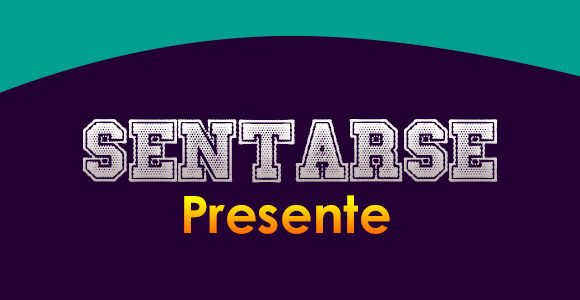 SENTARSE (Presente)