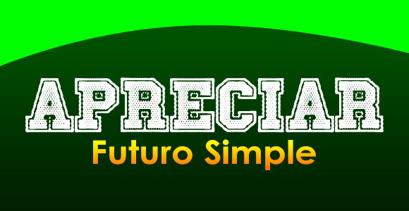APRECIAR (Futuro simple)