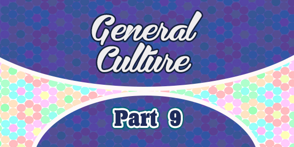 7 preguntas de Cultura General - Parte 9