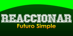 REACCIONAR (Futuro simple)