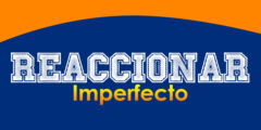 REACCIONAR (Imperfecto)