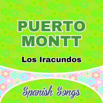 Puerto Montt-Los Iracundos