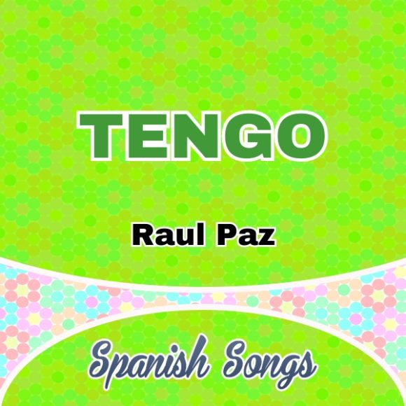 Tengo – Raul Paz