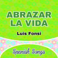 Abrazar la Vida-Luis Fonsi