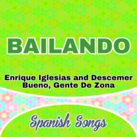 Bailando – Enrique Iglesias ft. Descemer Bueno, Gente De Zona