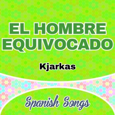 El hombre equivocado (Kjarkas)