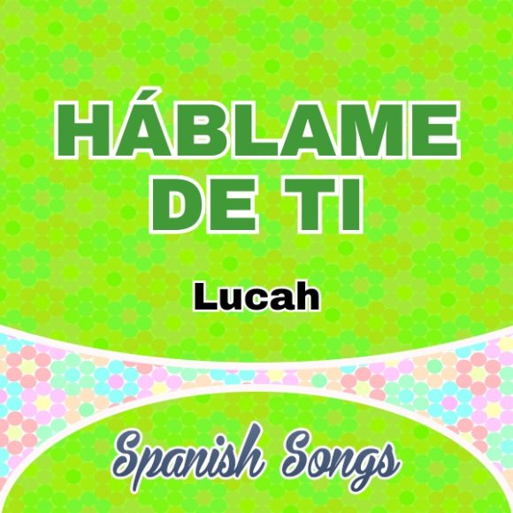 Háblame de ti-Lucah