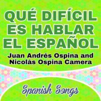Qué difícil es hablar el español