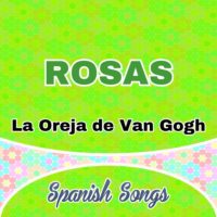 La Oreja de Van Gogh – Rosas