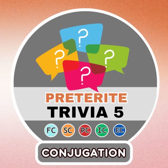 7 Conjugation questions – Preterite Part 5