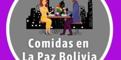 Comidas en La Paz Bolivia
