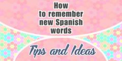 How to remember Spanish words