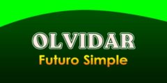 OLVIDAR (Futuro simple)