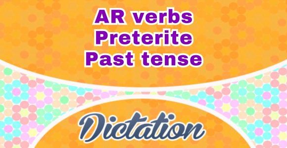 AR verbs past tense - Dictation