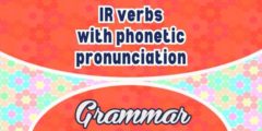Spanish IR verbs with phonetic pronunciation