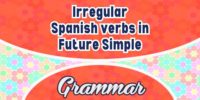 Irregular Spanish verbs in future simple