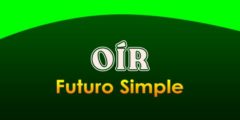 OÍR (Futuro simple)