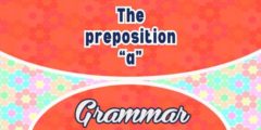 The preposition “a”