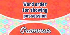 Word order for showing possession