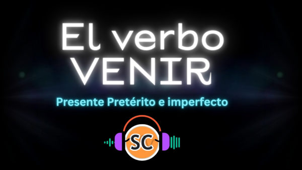 El verbo VENIR