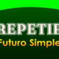 REPETIR (Futuro simple)