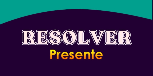 RESOLVER (Presente)