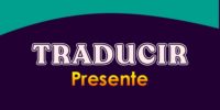 TRADUCIR (Presente)