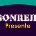 SONREÍR (Presente)