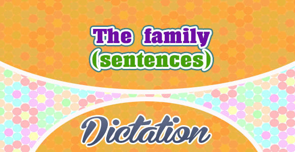 Los miembros de la familia (Oraciones)