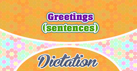 Spanish Greetings (sentences)